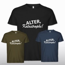ALTER KATASTROPHE ! Spruch Fun