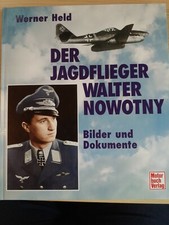 Jagdflieger Biographie Walter Nowotny Bilder und Dokumente Buch