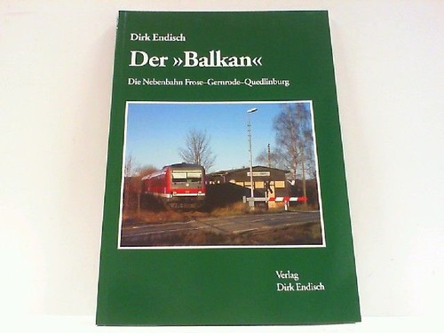 Der balkan die nebenbahn - der,