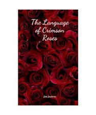 The Language of Crimson Roses