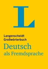 Langenscheidt Großwörterbuch Deutsch als Fremdsprache | Deutsch als Fremdsprache