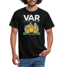 VAR Viele Alkoholisierte Referees Fußball Humor Männer T-Shirt