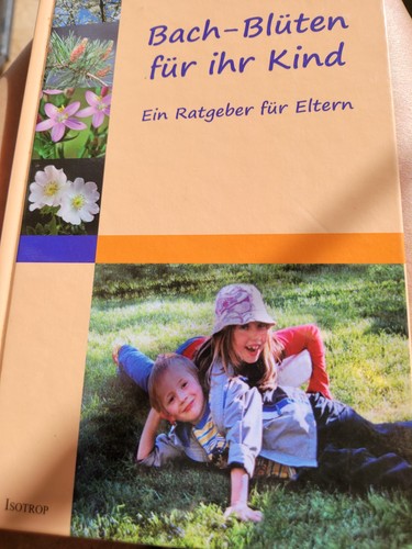 Bach blüten für ihr kind - bach-blüten,