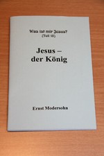 Jesus - der König | von Ernst Modersohn | Heft | Zustand sehr gut 