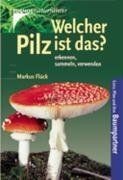 Welcher pilz ist - welcher, das