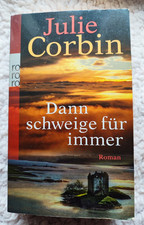 Julie Corbin - Dann schweige