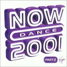 Now Dance 2001/2 Chocolate Puma, Rui Da SIlva, Sonique, Safri Duo, Dari.. [2 CD]