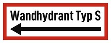 Wandhydrant Typ S - Hinweisschild auf Brandschutzeinrichtung und Einsatzhinwe...