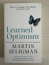 Learned Optimism: How to Change Your Mind and Your Life, Martin Seligman Buch