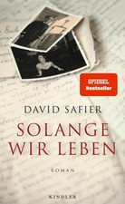 David Safier Solange wir leben