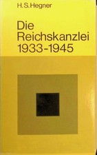 Die Reichskanzlei 1933 - 1945