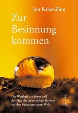 Jon Kabat-Zinn Zur Besinnung
