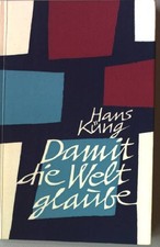 Damit die Welt glaube. Pfeiffer-Reihe  (Nr 28) Küng, Hans: