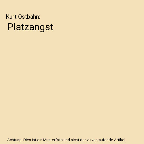 Platzangst kurt ostbahn - kurt,