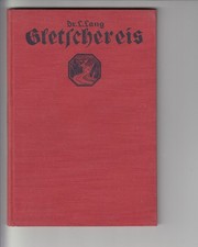 Gletschereis, Dr. L. Lang