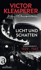 Licht und Schatten: Kinotagebuch 1929–1945 von Klemperer... | Buch | Zustand gut