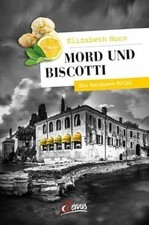 Mord und Biscotti: Ein Gardasee-Krimi (Servus Krimi) Buch Servus