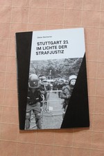Stuttgart 21 im Lichte der Strafjustiz - Dieter Reicherter - 2015