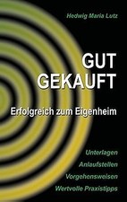 Immobilienkauf ohne Reue: So kaufe ich mein Eigenheim pr... | Buch | Zustand gut
