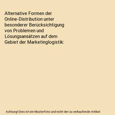 Alternative Formen der Online-Distribution unter besonderer Berücksichtigung vo