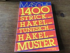 Die Masche 1400 Strick-Häkel-Tunesisch-Häkel-Muster Nr. 105