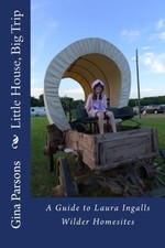 LITTLE HOUSE, BIG TRIP: A