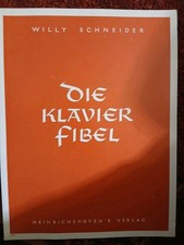 Die KLAVIERFIBEL Willy Schneider