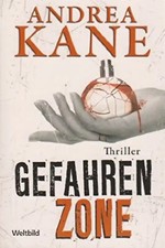 Gefahren-Zone - Kane, Andrea