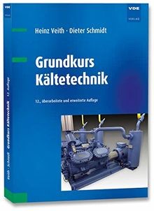 Grundkurs kältetechnik von - kältetechnik,