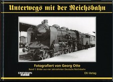 Otte, Georg: Unterwegs mit der Reichsbahn Band 1 + 2