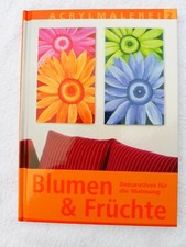Blumen & Früchte Dekoratives für die Wohnung -  ACRYLMALEREI 2