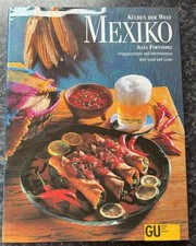 Mexiko: Küchen der Welt von Julia Fernandez, Originalrezepte, gebunden