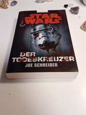 Joe Schreiber - Star Wars - Der Todeskreuzer - Taschenbuch 1. Auflage 2010 Roman