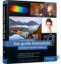 Die große Fotoschule *** WIE