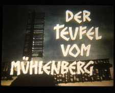 35mm-Film DER TEUFEL vom MÜHLENBERG (1955) Orwo jung (WA) Willy A. Kleinau