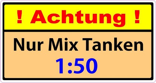 Achtung nur mix tanken - achtung,