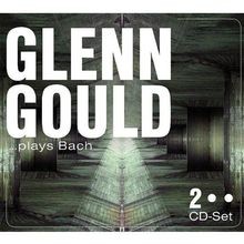 Glenn gould plays bach - bach, von