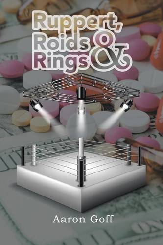 Aaron goff ruppert - roids, &