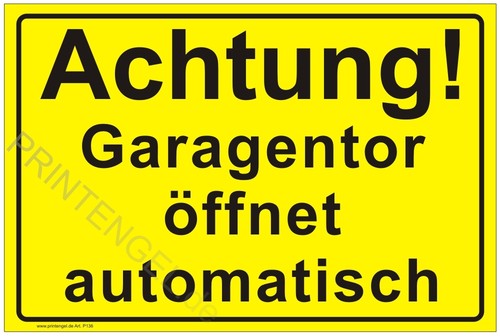 Schild achtung garagentor - achtung!,
