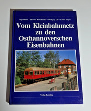 Vom Kleinbahnnetz zu den Osthannoverschen Eisenbahnen - Verlag Kenning - MB36