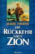 Die Rückkehr nach Zion von Thoene, Bodie | Buch | Zustand gut