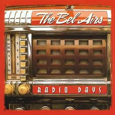 Bel Airs - Radio Days