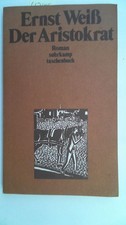 Der Aristokrat. Weiß, Ernst: