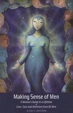 Making Sense of Men: A Womans