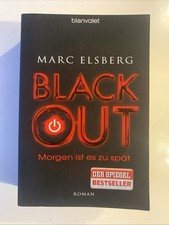 Marc Elsberg ( Black Out ) Morgen ist es zu spät