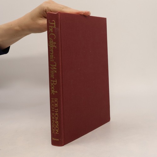 The california wine book - wine, book 