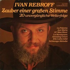 Ivan Rebroff - Zauber Einer Großen Stimme (20 Unvergängliche Welter Vinyl 181772