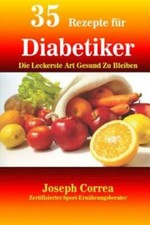 35 Rezepte F?R Diabetiker: Die
