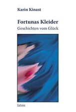 Fortunas Kleider: Geschichten vom Glück von Kinast, ... | Buch | Zustand wie neu