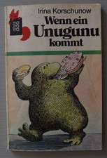 "Wenn ein Unugunu kommt" von Irina Korschunow, Rowohlt Taschenbuchverlag, 1981